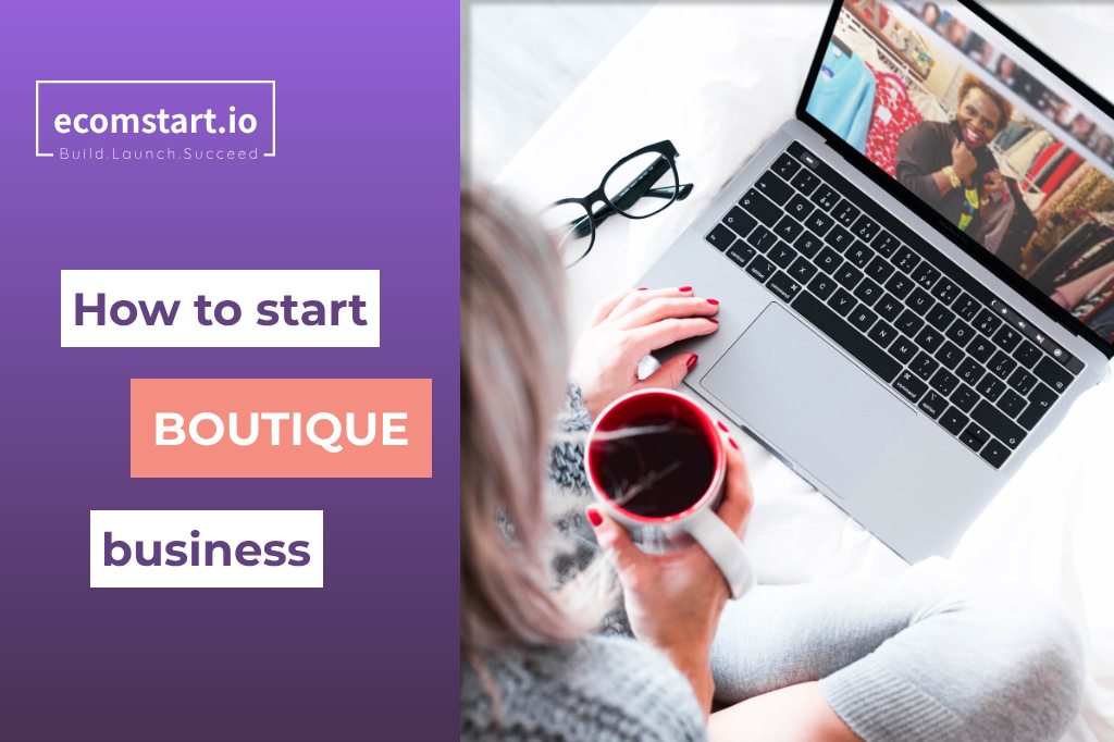 how-to-start-boutique-business